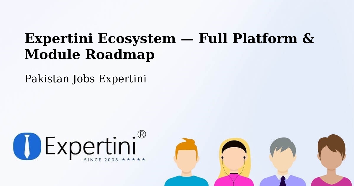 Expertini Ecosystem — Full Platform & Module Roadmap – Uthal